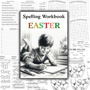 May include: A black and white illustration of a young boy writing in a notebook. The image is surrounded by worksheets with Easter-themed word searches, spelling activities, and a word list. The title of the workbook is "Spelling Workbook Easter".