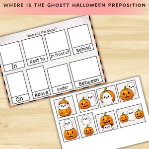 May include: A Halloween preposition educational worksheet titled Where is the Ghost? featuring two pages. One page has empty boxes labeled with prepositions like In, Next to, In front of, Behind, On, Above, Under, and Between. The second page shows illustrations of ghosts and pumpkins.
