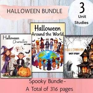May include: A Halloween-themed bundle featuring three unit studies. The bundle includes "Halloween Characters," "Halloween Around the World," and a study with a haunted house illustration. The text reads "Spooky Bundle - A Total of 316 pages."