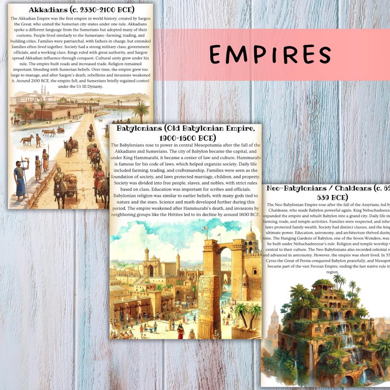 May include: A historical educational poster titled "Empires" featuring illustrations and text about the Akkadians, Babylonians, and Neo-Babylonians. The poster includes images of ancient cities and historical figures, with text describing their history and culture.
