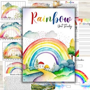 May include: A colorful educational unit study titled "Rainbow" with watercolor illustrations. The cover features a vibrant rainbow arching over a landscape with houses and a winding road. Additional pages show rainbow-themed activities.