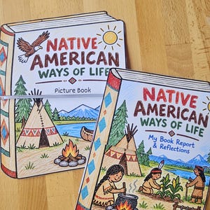 Pode incluir: Dois folhetos de papel intitulados Native American Ways of Life. Um está rotulado como Picture Book e apresenta uma tenda, uma fogueira e uma águia. O outro está rotulado como My Book Report & Reflections e mostra pessoas cozinhando, cultivando e secando peixe.