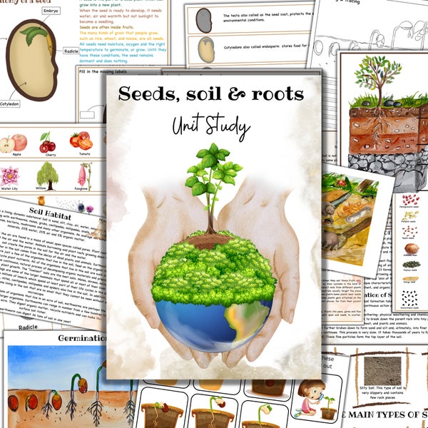 Garden unit study, Roots  anatomy, seed anatomy, soil layers, roots montessori 3 part cards, types of soil,germination activity, spring unit