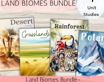 バイオームユニットスタディ、陸地バイオーム、地理ユニット、地理ホームスクール、熱帯雨林ユニット、砂漠ユニット、ツンドラユニット、草原ユニット、砂漠ユニット