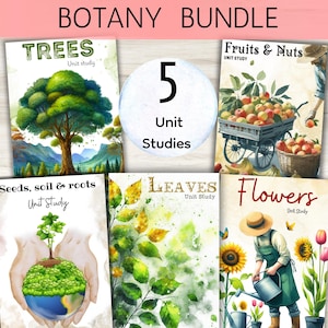 May include: A collection of five botany unit studies, including "Trees," "Fruits & Nuts," "Seeds, Soil & Roots," "Leaves," and "Flowers." Each study features colorful illustrations of plants and botanical elements. The title "BOTANY BUNDLE" is at the top.