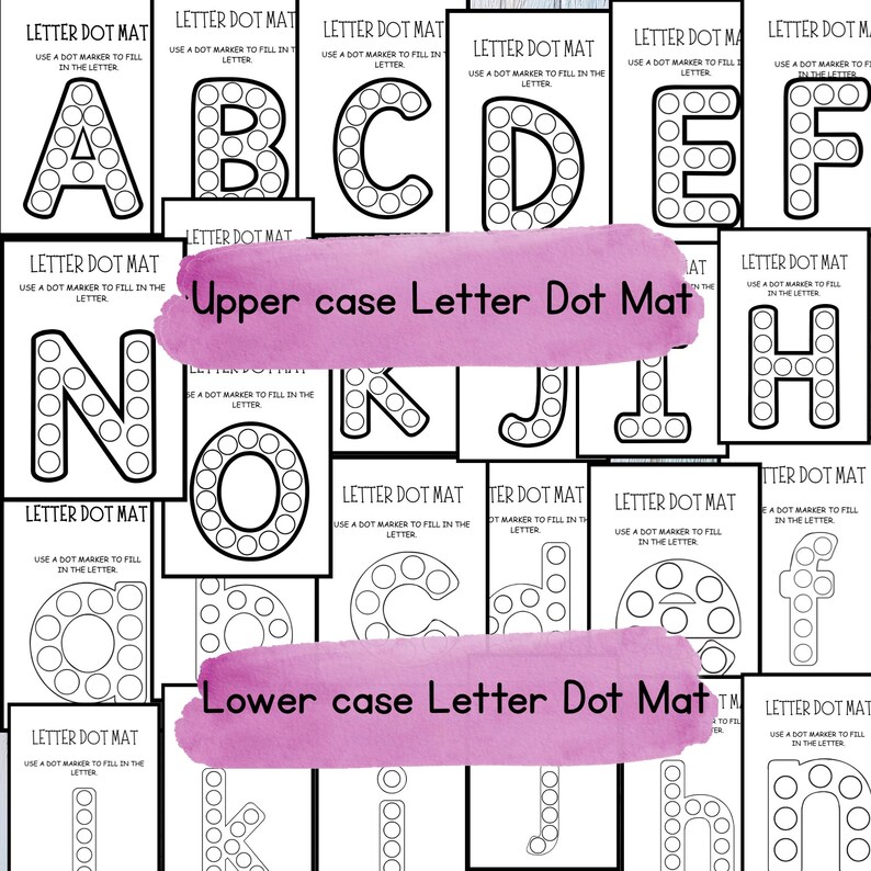 May include: Black and white printable alphabet dot-to-dot activity sheets for kids. The sheets feature uppercase and lowercase letters with circles to connect. The text on the sheets reads "Letter Dot Mat" and "Use a dot marker to fill in the letter".