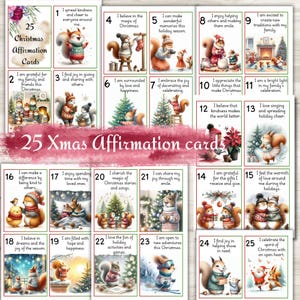 May include: Twenty-five Christmas affirmation cards featuring illustrations of squirrels in winter scenes. Each card has a number and a positive affirmation about the holiday season.