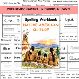 May include: A spelling workbook titled Native American Culture featuring a cover illustration of a family sitting before a teepee and a landscape with mountains and a river at sunset. The workbook includes vocabulary practice pages with 30 words.