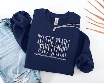 ACOTAR To The Stars Who Listen And The Dreams That Are Answered Embroidered Crewneck Sweatshirt, A Court of Thorns and Roses