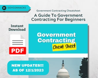 Government Contracting Cheatsheet: A Beginners Guide To Government Contracting Business Strategy Guide