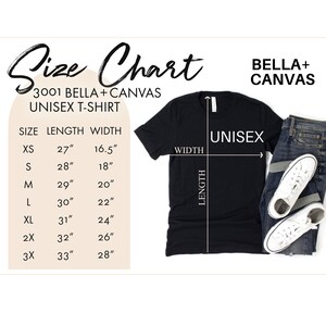 May include: Size chart for a unisex t-shirt made by Bella + Canvas. The chart shows the length and width in inches for sizes XS to 3X.
