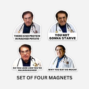 Funny Dr. Now My 600 Lb. Life fridge Magnet Set You Not Gonna Starve | Set Of Four Magnets