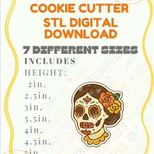 以下が含まれることがあります： シュガースカルの形をしたクッキーカッターのデジタルダウンロード。画像には「Cookie Cutter STL Digital Download」というテキストが含まれており、高さ5.08cmから12.7cmまでの7つの異なるサイズがリストされています。