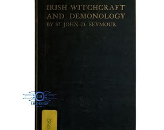 Irische Hexerei und Dämonologie (1913) | Original Okkultes Buch | Seltener Historischer Zaubertext | 270 Seiten
