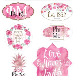 May include: A set of pink and white water color stickers featuring the Greek letters Phi Mu. The stickers include the words "Phi Mu", "Est. 1852", "Love Honor Truth", "Carnations, Pearls and Phi Mu Girls", and a pineapple with the words "Phi Mu".