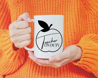 Teacher On Duty MUG Vinyl Decal Unique Gifts For Teachers