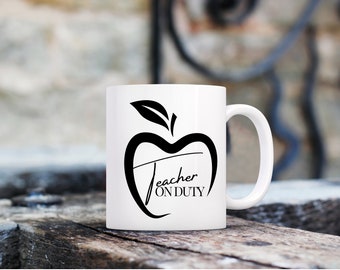 Teacher On Duty MUG Vinyl Decal Unique Gifts For Teachers