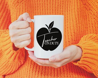 Teacher On Duty MUG Vinyl Decal Unique Gifts For Teachers