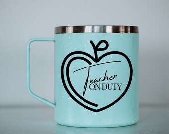 Teacher On Duty MUG Vinyl Decal Unique Gifts For Teachers