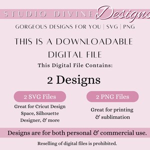 Puede incluir: Un gr&aacute;fico rosa y blanco con el texto "STUDIO DIVINE Designs" y "GORGEOUS DESIGNS FOR YOU | SVG | PNG". El texto "THIS IS A DOWNLOADABLE DIGITAL FILE" tambi&eacute;n est&aacute; incluido. El gr&aacute;fico indica que el archivo digital contiene 2 dise&ntilde;os, 2 archivos SVG y 2 archivos PNG. El texto "Designs are for both personal & commercial use." y "Reselling of digital files is prohibited." tambi&eacute;n est&aacute; incluido.