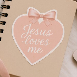 Jesus Loves Me Sticker  Blush Pink Heart Coquette Christian Sticker  Cute Vinyl Scripture Decal Faith Sticker for Girls  Bible Verse Sticker