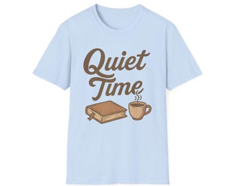 Quiet Time Unisex T-Shirt, Bible and Coffee Graphic Christian Shirt (color options), Reading and Coffee Lover Tee, Southern Christian