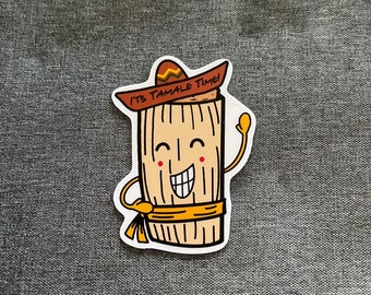 Tamale Time Food Vinyl Matte Sticker, Mexican Food Sticker, Laptop Sticker, Water bottle Sticker