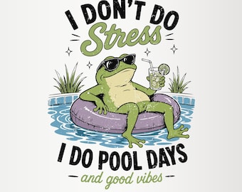 Jag stressar inte, jag har pooldagar - Rolig groda sublimeringsdesign PNG för sommar-T-shirts