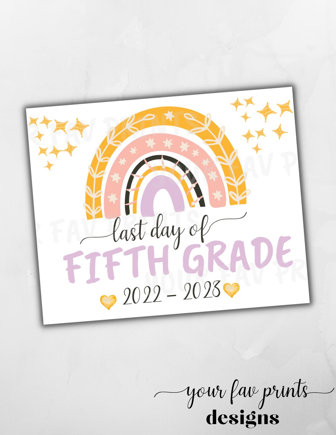 LAST DAY of Fifth Grade Sign / Printable Fourth Grade Sign / Girl Last ...