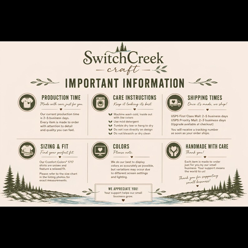 May include: An informational graphic for SwitchCreek craft featuring a cream background with dark green text and forest illustrations. It outlines production time, care instructions, shipping, sizing, colors, and handmade details in six sections.