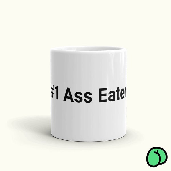 Number 1 Ass Eater Mug