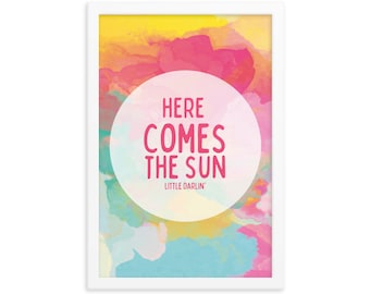 Here Comes The Sun FRAMED POSTER