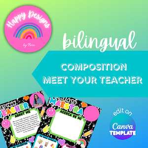 May include: A pink and rainbow logo that says "Happy Designs" and "by Bere". The image features a bilingual composition template with the text "Meet Your Teacher" and "About Me". The template is editable on Canva.