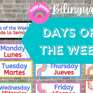 Days of the Week Posters, Bilingual, Dual Language Classroom Decor,