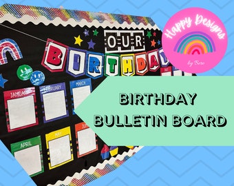May include: A black bulletin board decorated with a rainbow banner that reads "OUR BIRTHDAY". The board is divided into 12 sections, each representing a month of the year. Each section has a white frame with a black and white checkered border. The board is decorated with colourful stars, rainbows, and smiley faces.