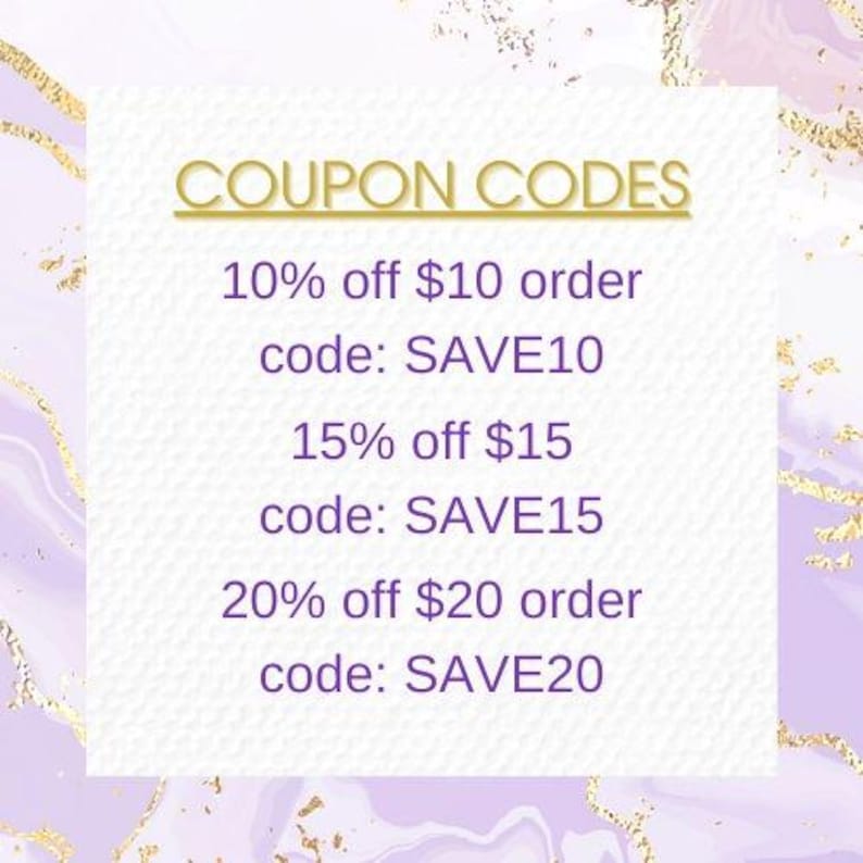 May include: A white card with purple text and a gold border. The text reads "COUPON CODES" and lists three discount codes: "SAVE10", "SAVE15", and "SAVE20".