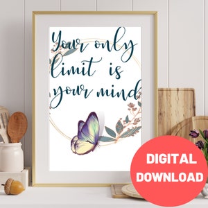 Your only limit is your mind, Home Decor, Office Poster, Motivational Quote