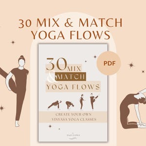 以下が含まれることがあります： ヨガのポーズのイラストが描かれた「30 Mix & Match Yoga Flows」というタイトルのデジタルPDFガイド。表紙はベージュで、茶色の文字とグラフィックが施されています。このガイドは、ユーザーが独自のヴィンヤサヨガクラスを作成するのに役立つことを約束します。