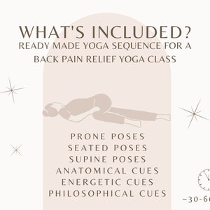 Puede incluir: Ilustraci&oacute;n de una secuencia de yoga para aliviar el dolor de espalda. La ilustraci&oacute;n muestra a una persona en una postura prona. El texto incluye "What's Included?", "Ready Made Yoga Sequence for a Back Pain Relief Yoga Class", "Prone Poses", "Seated Poses", "Supine Poses", "Anatomical Cues", "Energetic Cues", "Philosophical Cues", y "~30-60 MIN".