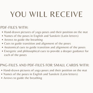 Puede incluir: Una lista de lo que recibir&aacute;s al comprar una gu&iacute;a de yoga. La gu&iacute;a incluye archivos PDF con im&aacute;genes dibujadas a mano de poses de yoga, los nombres de las poses en ingl&eacute;s y s&aacute;nscrito, flechas para guiar la respiraci&oacute;n, indicaciones para guiar la transici&oacute;n y la alineaci&oacute;n de las poses, indicaciones anat&oacute;micas, indicaciones energ&eacute;ticas y filos&oacute;ficas. La gu&iacute;a tambi&eacute;n incluye archivos PNG y PDF para tarjetas peque&ntilde;as con im&aacute;genes dibujadas a mano de poses de yoga, los nombres de las poses en ingl&eacute;s y s&aacute;nscrito, y flechas para guiar la respiraci&oacute;n.