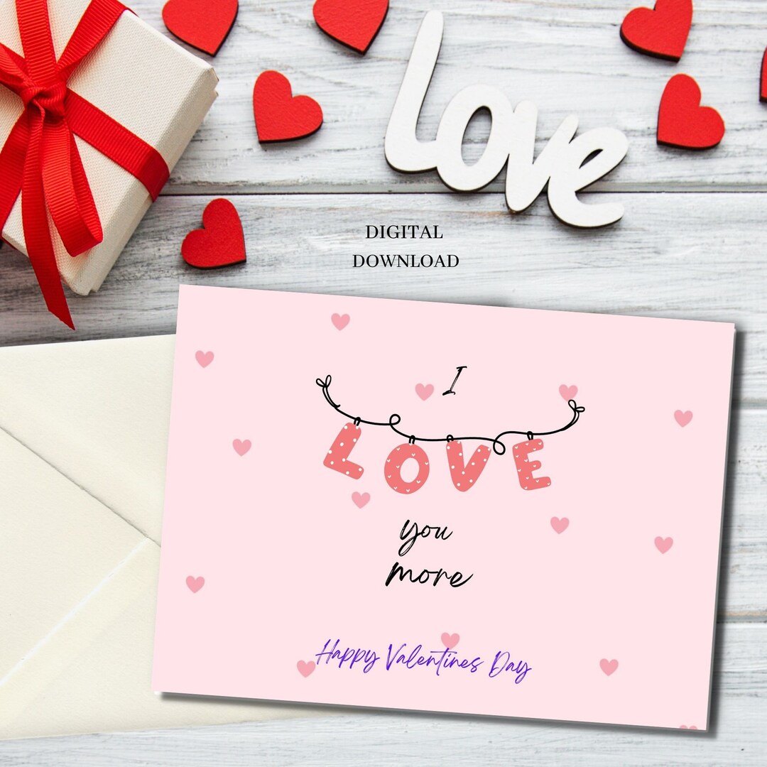 I Love You More Valentines Day Printable Card, Printable Card Templates ...