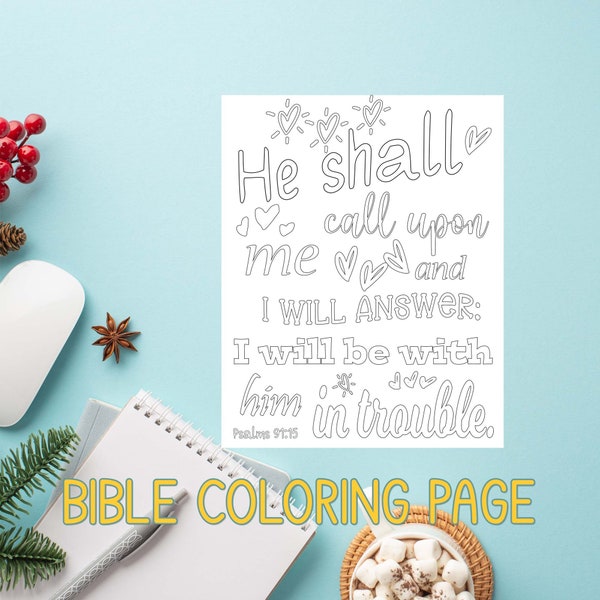 Bible Coloring Page | Verse | Teens | Adults | Bible Journaling | Psalms 91 15 | He Shall Call Upon Me and I Will Answer