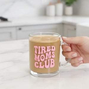 Glass mug "Tired Moms Club" - Gift for newborns - Easter gift for moms - stylish coffee mug 300ml | Mug gift idea for birthdays image 1