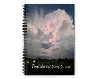 Lightning in you SAY Spiral Notebook - Ruled Line