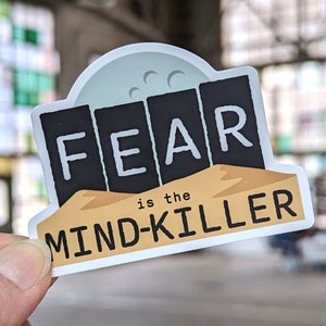 Fear is the Mindkiller Sticker Dune Moon