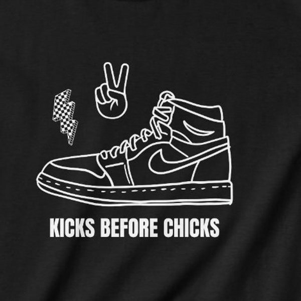 ¡Kicks Before Chicks SVG archivo de descarga instantánea SOLAMENTE!