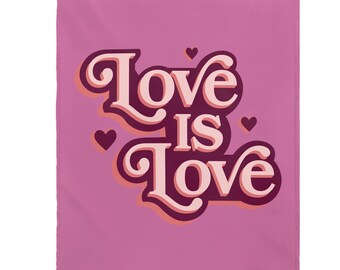 Love Is Love, Velveteen Plush Blanket, 3 sizes