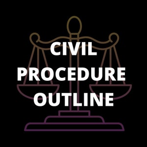 Civil Procedure Outline