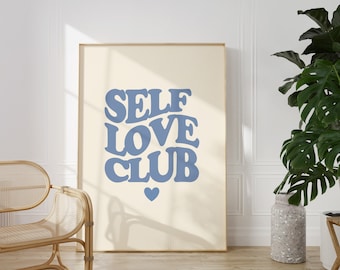 Self Love Club Print, Self Love Wall Art, Trendy Poster, Self Love Printable, College Wall Print, Apartment Art Print, Typography, Pinterest