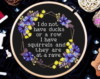 I don't have ducks or a row, Quote cross stitch pattern, Humor cross stitch, Sarcastic cross stitch, Subversive cross stitch, Digital PDF